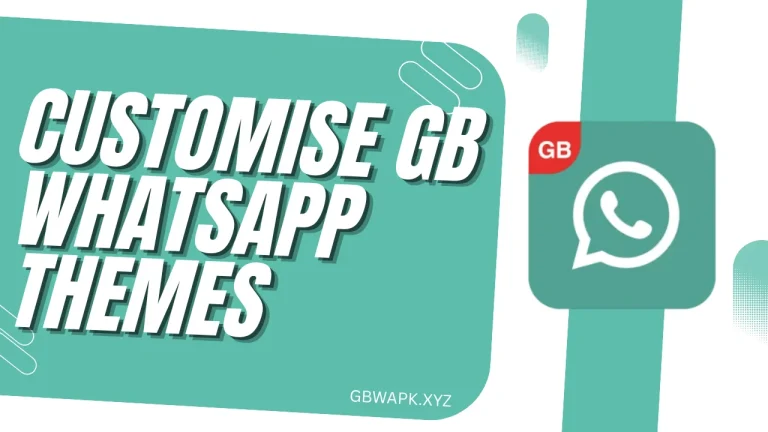 Customise GB WhatsApp Themes