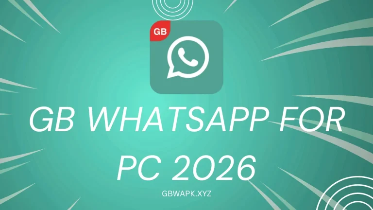 GB WhatsApp For PC 2026